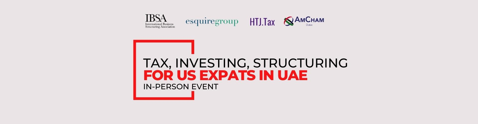 thumbnails Tax, Investing, Structuring for US Expats in the UAE